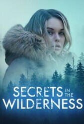 Тайны диких лесов / Remote Danger (Secrets in the Wilderness)